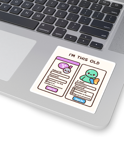Retro Internet Sticker — “I’m This Old” Yahoo & MSN Nostalgia Kiss-Cut Sticker