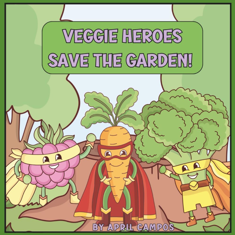 Veggie Heroes Save the Garden!